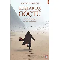 Kuşlar da Göçtü - Hayati Yolcu - Az Kitap