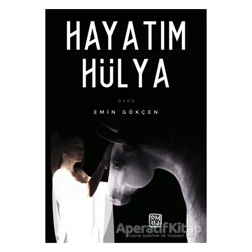 Hayatım Hülya - Emin Gökçen - Kutlu Yayınevi