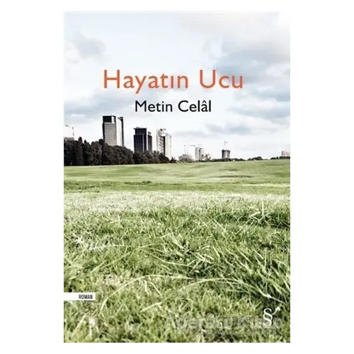 Hayatın Ucu - Metin Celal - Everest Yayınları