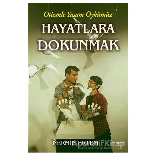 Hayatlara Dokunmak - Nermin Ertem - Sokak Kitapları Yayınları