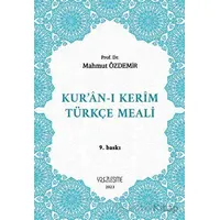 Kur’an-ı Kerim Türkçe Meali - Mahmut Özdemir - Yüzleşme Yayınları