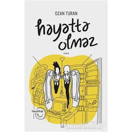 Hayatta Olmaz - Ozan Turan - Hayykitap