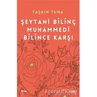 Şeytani Bilinç Muhammedi Bilince Karşı - Taşkın Tuna - Şule Yayınları