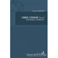 Cibril - Cebrail (a.s.) - Haydar Güngör - Fecr Yayınları