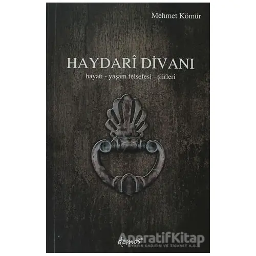 Haydari Divanı - Mehmet Kömür - Demos Yayınları