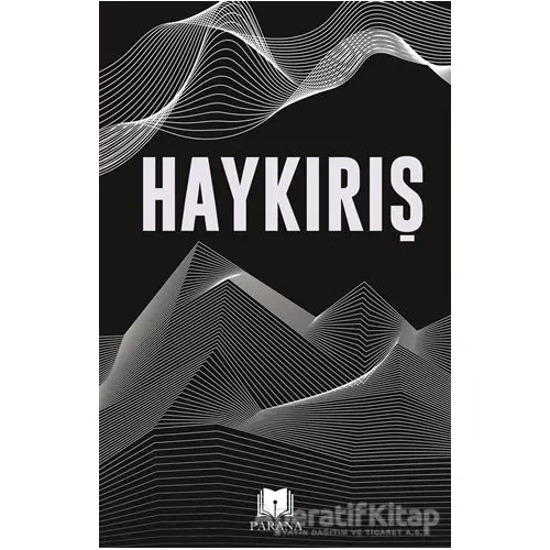 Haykırış - Kolektif - Parana Yayınları