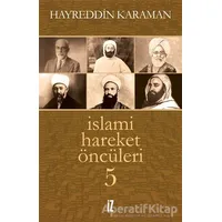 İslami Hareket Öncüleri 5 - Hayreddin Karaman - İz Yayıncılık