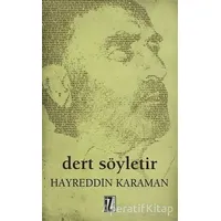 Dert Söyletir - Hayreddin Karaman - İz Yayıncılık