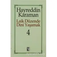 Laik Düzende Dini Yaşamak Cilt: 4 - Hayreddin Karaman - İz Yayıncılık