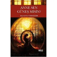 Anne Sen Güneş Misin? - Hayrettin Karaüzüm - Gece Kitaplığı