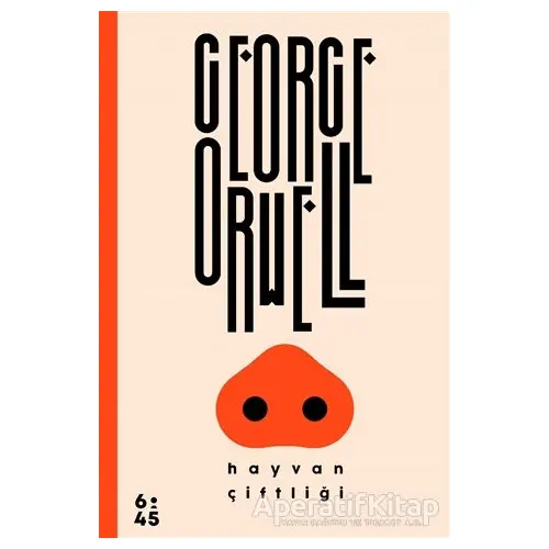 Hayvan Çiftliği - George Orwell - Altıkırkbeş Yayınları