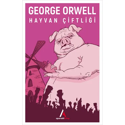 Hayvan Çiftliği - George Orwell - Aperatif Kitap Yayınları