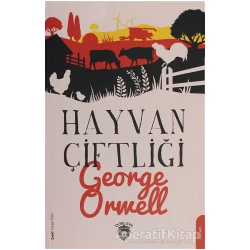 Hayvan Çiftliği - George Orwell - Dorlion Yayınları