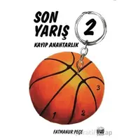 Kayıp Anahtarlık - Son Yarış 2 - Fatmanur Peçe - Grius Yayınları