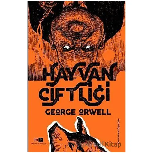 Hayvan Çiftliği - George Orwell - Mirhan Kitap