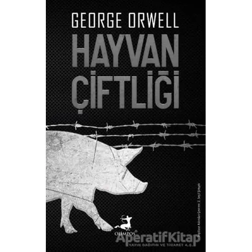 Hayvan Çiftliği - George Orwell - Olimpos Yayınları