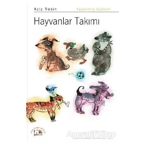 Hayvanlar Takımı - Aziz Nesin - Nesin Yayınevi