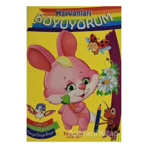 Hayvanları Boyuyorum - Kolektif - Yumurcak Yayınları