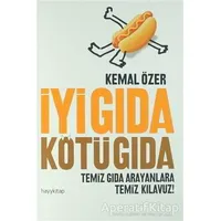 İyi Gıda Kötü Gıda - Kemal Özer - Hayykitap