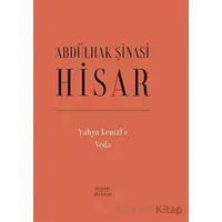 Yahya Kemal’e Veda (Ciltli) - Abdülhak Şinasi Hisar - Everest Yayınları