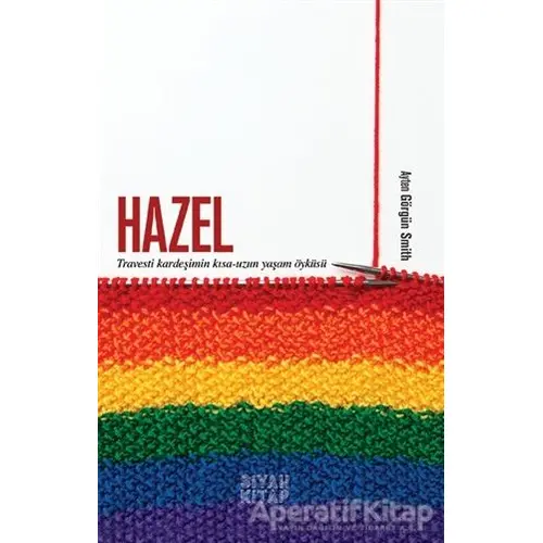 Hazel - Ayten Görgün Smith - Siyah Kitap