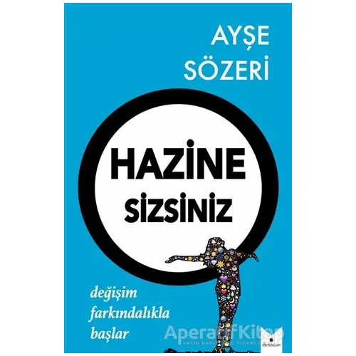 Hazine Sizsiniz - Ayşe Sözeri - Serencam Yayınevi