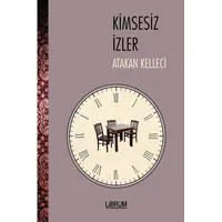 Kimsesiz İzler - Atakan Kelleci - Librum Kitap