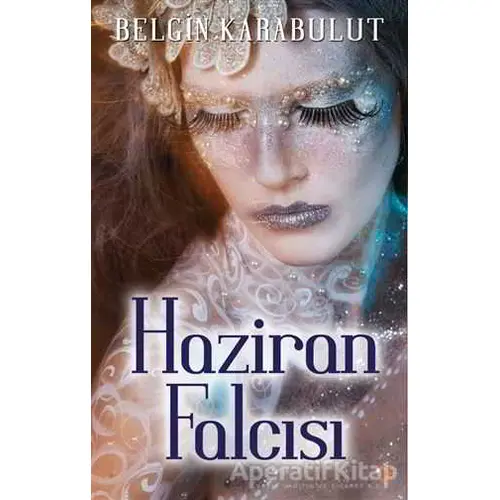 Haziran Falcısı - Belgin Karabulut - Cinius Yayınları