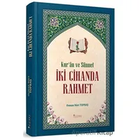 Kuran ve Sünnet İki Cihanda Rahmet - Osman Nuri Topbaş - Yüzakı Yayıncılık