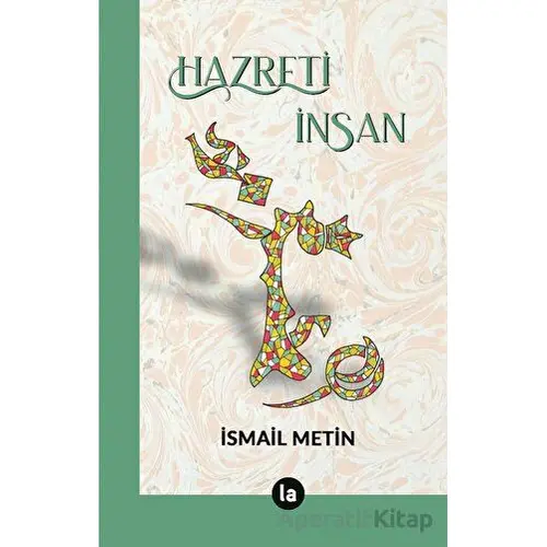 Hazreti İnsan - İsmail Metin - La Kitap