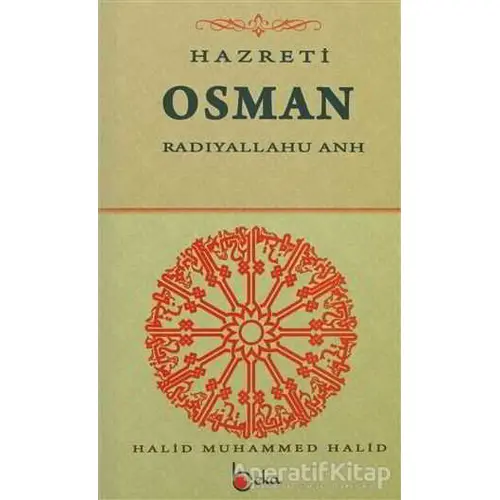 Hazreti Osman - Halid Muhammed Halid - Beka Yayınları