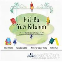 Elif-Ba Yazı Kitabım - Rabia Kuruner - Ensar Neşriyat