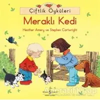 Çiftlik Öyküleri - Meraklı Kedi - Stephen Cartwright - İş Bankası Kültür Yayınları