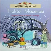 Çiftlik Öyküleri - Traktör Macerası - Heather Amery - İş Bankası Kültür Yayınları