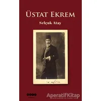 Üstat Ekrem - Selçuk Atay - Hece Yayınları