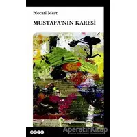 Mustafanın Karesi - Necati Mert - Hece Yayınları