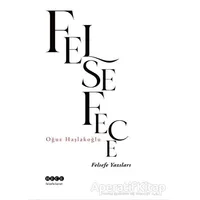 Felsefece - Oğuz Haşlakoğlu - Hece Yayınları