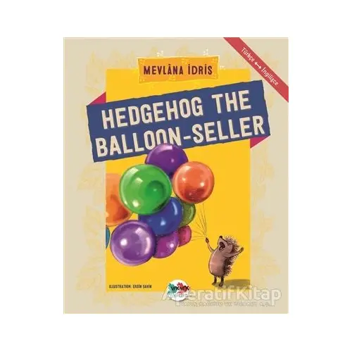 Hedgehog The Balloon-Seller - Mevlana İdris - Vak Vak Yayınları