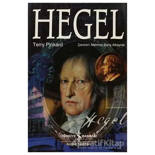 Hegel - Terry Pinkard - İş Bankası Kültür Yayınları