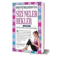 Bebeğinizi Beklemeden Önce Sizi Neler Bekler - 2. Edisyon - Heidi E. Murkoff - Epsilon Yayınevi