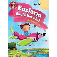 Kuşların Okulu Nerede? - Hekimoğlu İsmail - Timaş Çocuk