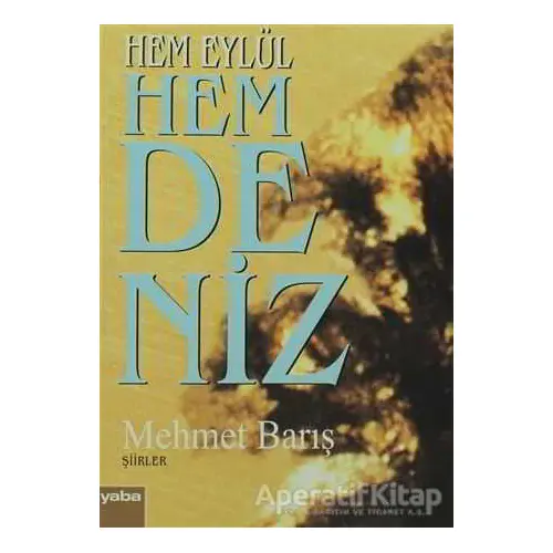 Hem Eylül Hem Deniz - Mehmet Barış - Yaba Yayınları