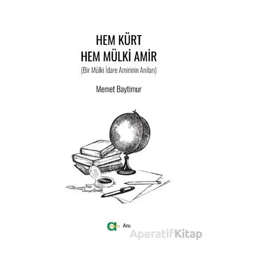 Hem Kürt Hem Mülki Amir - Memet Baytimur - Aram Yayınları