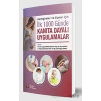 Hemşireler ve Ebeler İçin İlk 1000 Günde Kanıta Dayalı Uygulamalar