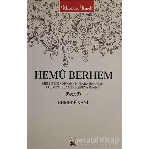 Hemü Berhem - Ehmede Xani (Ahmed-i Hani) - Lis Basın Yayın