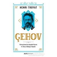 Çehov - Henri Troyat - Alfa Yayınları