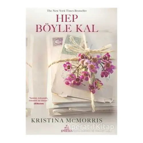 Hep Böyle Kal - Kristina McMorris - Ephesus Yayınları