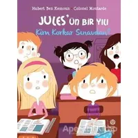 Kim Korkar Sınavdan? - Jules’ün Bir Yılı - Hubert Ben Kemoun - Hep Kitap