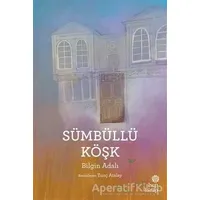 Sümbüllü Köşk - Bilgin Adalı - Hep Kitap