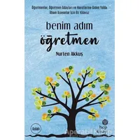 Benim Adım Öğretmen - Nurten Akkuş - Hep Kitap